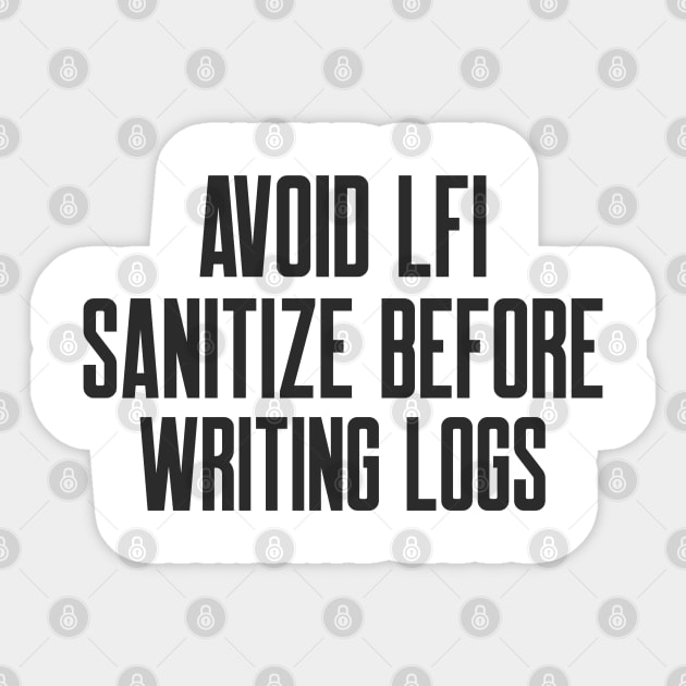 Secure Coding Avoid LFI Sanitize Before Writing Logs Sticker by FSEstyle